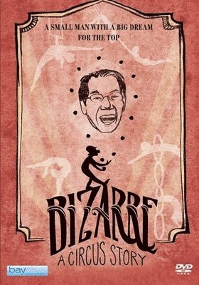 BIZARRE: A CIRCUS STORY - BIZARRE: A CIRCUS STORY