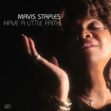 Staples,mavis - Have A Little Faith (deluxe Edition/Silver Vinyl/2lp/45rpm)