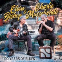Bishop,elvin; Charlie Musselwhite - 100 Years Of Blues