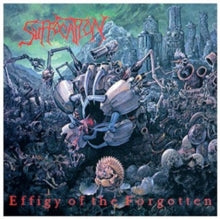 Suffocation - Effigy Of The Forgotten