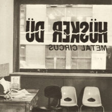 Husker Du - Metal Circus