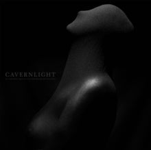 Cavernlight - As I Cast Ruin Upon The Lens That Reveals My Every Flaw