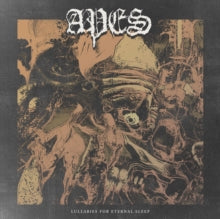 Apes - Lullabies For Eternal Sleep