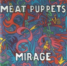 Meat Puppets - Mirage