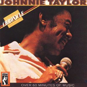 TAYLOR,JOHNNIE - CHRONICLE: 20 GREATEST HITS