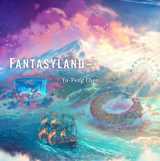 CHEN YU-PENG - FANTASYLAND