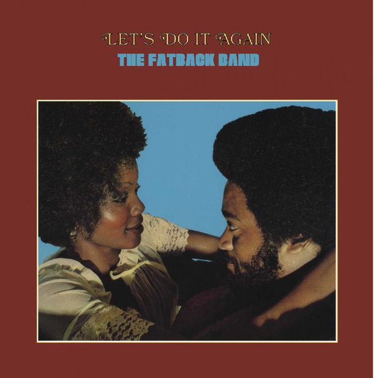 FATBACK BAND - LET'S DO IT AGAIN