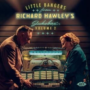 VARIOUS ARTISTS - LITTLE BANGERS FROM RICHARD HAWLEY'S JUKEBOX VOLUME 2