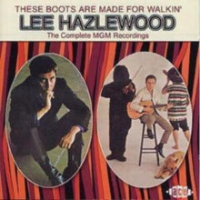 Hazlewood,lee - These Boot Are Made For Walkin: Complete Mgm