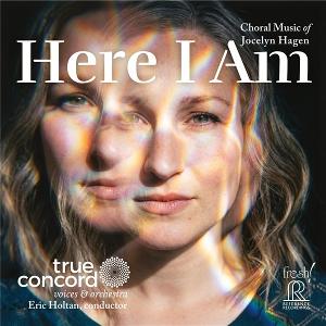 VARIOUS ARTISTS - HERE I AM - CHORAL MUSIC OF JOCELYN HAGEN