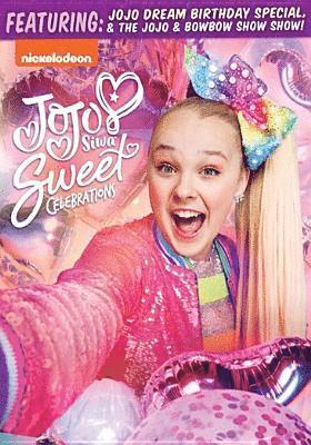 JOJO SIWA: SWEET CELEBRATIONS - JOJO SIWA: SWEET CELEBRATIONS