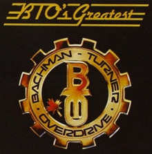 Bachman-turner Overdrive - Bto's Greatest