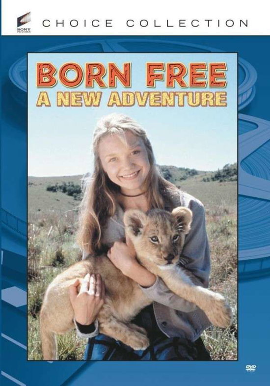 BORN FREE: A NEW ADVENTURE - BORN FREE: A NEW ADVENTURE