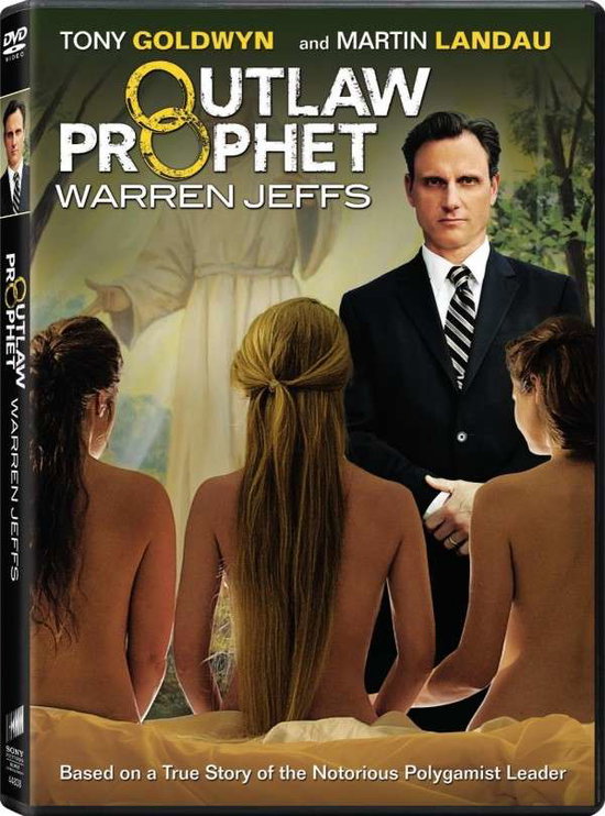 OUTLAW PROPHET: WARREN JEFFS - OUTLAW PROPHET: WARREN JEFFS