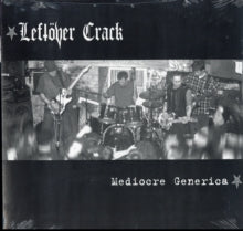 Leftover Crack - Mediocre Generica