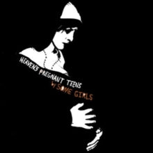 Some Girls - Heaven's Pregnant Teens