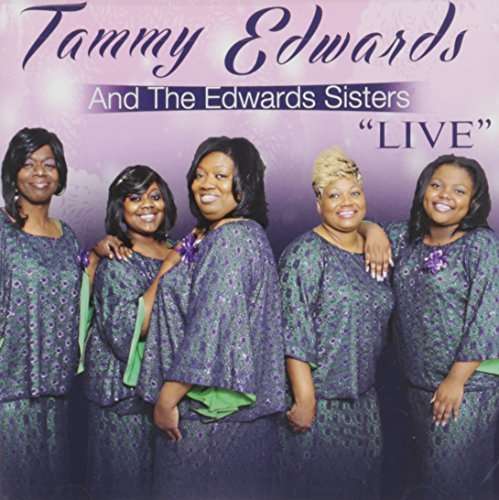 EDWARDS,TAMMY AND THE EDWARDS SISTE - LIVE