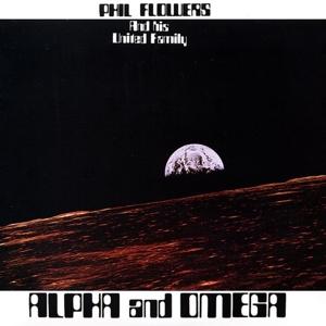 PHIL FLOWERS - ALPHA & OMEGA