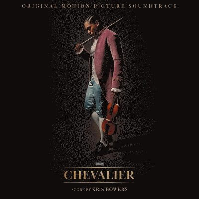 BOLOGNE,JOSEPH; CHEVALIER DE SAINT-GEORGES; KRIS BOWERS & MICHAEL ABELS - CHEVALIER OST (2LP)