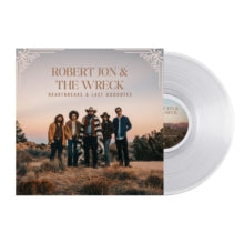 Robert Jon & The Wreck - Heartbreaks & Last Goodbyes (crystal Clear Vinyl)