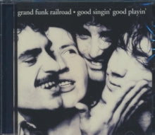 Grand Funk Railroad - Good Singin Good Playin