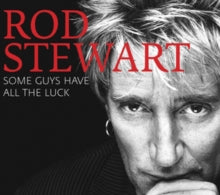 Stewart,rod - Some Guys Have All The Luck
