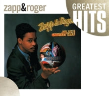 Zapp & Roger - All The Greatest Hits