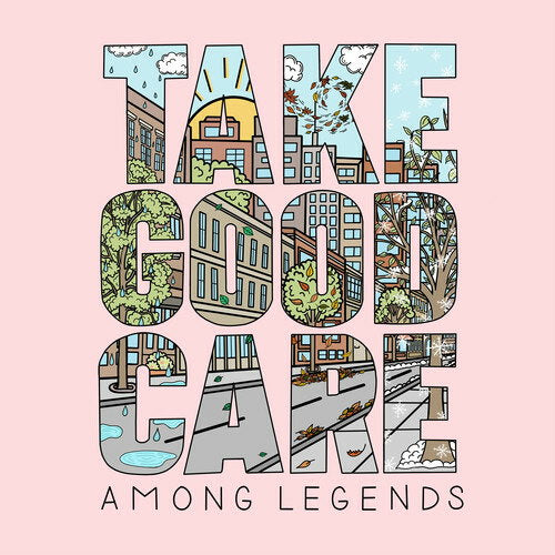 AMONG LEGENDS - TAKE GOOD CARE
