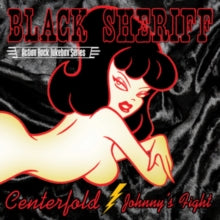 Black Sheriff - Centerfold / Johnny's Fight