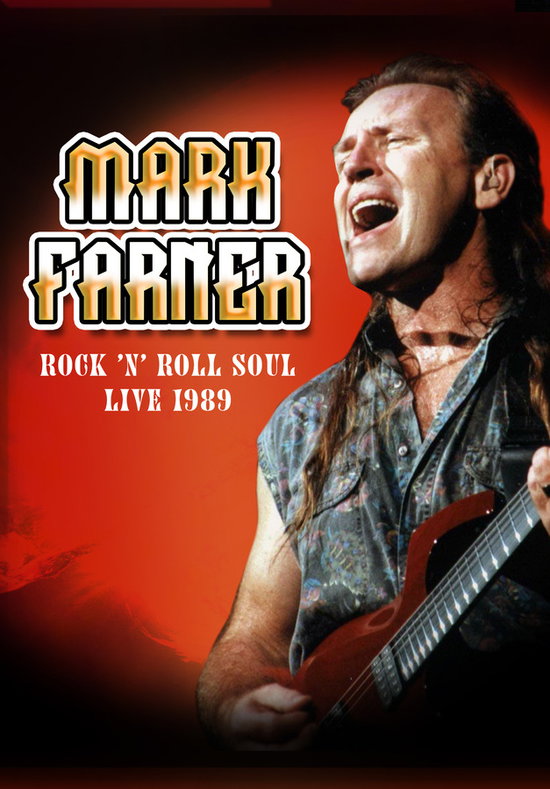 FARNER MARK - ROCK N ROLL SOUL: LIVE AUGUST 20 1989