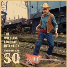William Loveday Intention - Cowboys Are Sq