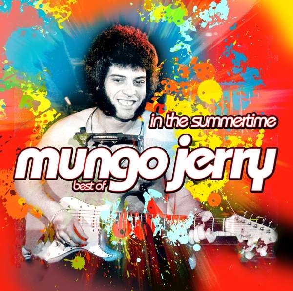 MUNGO JERRY - IN THE SUMMERTIMEBEST