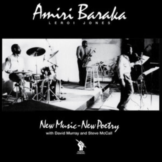 BARAKA,AMIRI - NEW MUSIC - NEW POETRY