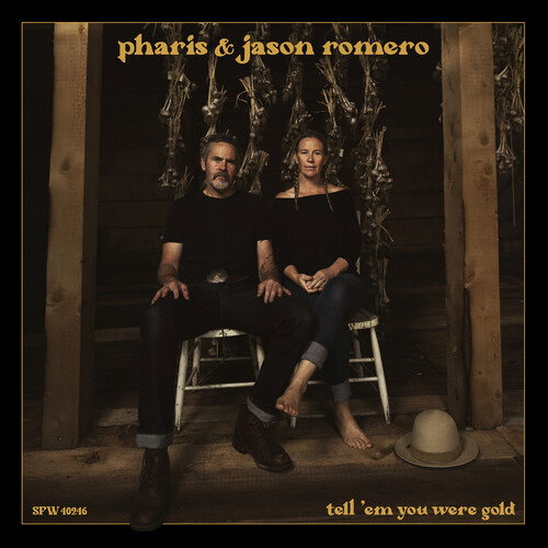 PHARIS / ROMERO JASON - TELL 'EM YOU WERE GOLD