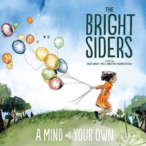 BRIGHT SIDERS - MIND OF YOUR OWN