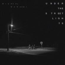 Marcagi,michael - Under The Streetlights (moonlight Glow Vinyl)