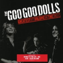 Goo Goo Dolls - Greatest Hits Vol.1: The Singles