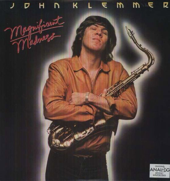 KLEMMER JOHN - MAGNIFICENT MADNESS