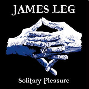 LEG,JAMES - SOLITARY PLEASURE