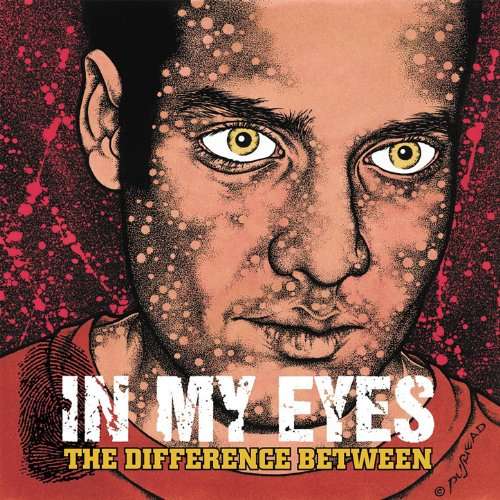 IN MY EYES - DIFFERENCE BETWEEN
