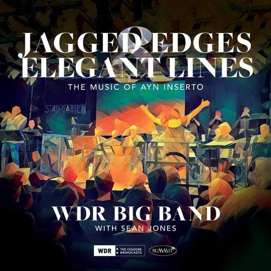WDR BIG BAND & SEAN JONES - JAGGED EDGES & ELEGANT LINES: THE MUSIC OF AYN INSERTO