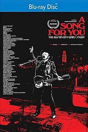 SONG FOR YOU: THE AUSTIN CITY LIMITS STORY - SONG FOR YOU: THE AUSTIN CITY LIMITS STORY