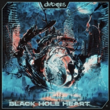 Dead Eyes - Black Hole Heart (oxblood Smush Vinyl)