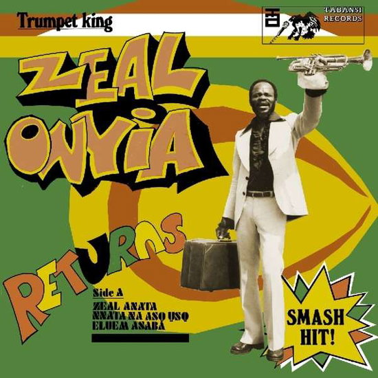 ONYIA,ZEAL - TRUMPET KING ZEAL ONYIA RETURNS