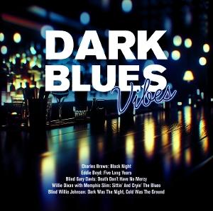 VARTIOUS ARTISTS - DARK BLUES VIBES