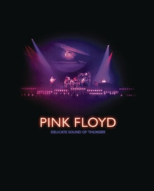 Pink Floyd - Delicate Sound Of Thunder