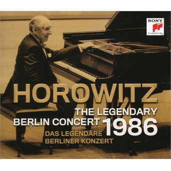 VLADIMIR HOROWITZ - LEGENDARY BERLIN CONCERT