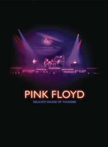 Pink Floyd - Delicate Sound Of Thunder