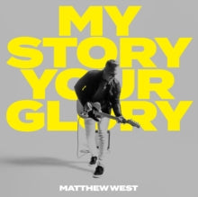 West,matthew - My Story Your Glory (2cd)