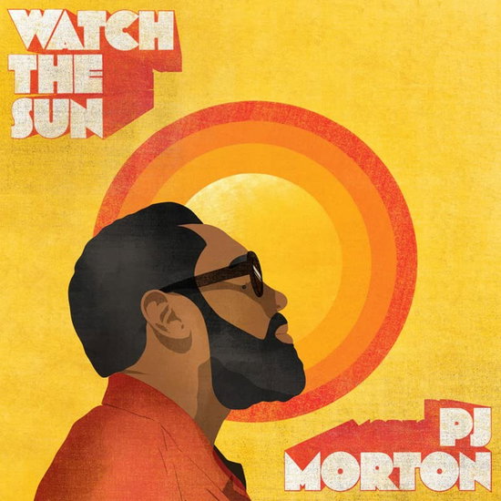 PJ MORTON - WATCH THE SUN